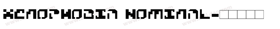 Xenophobia Nominal字体转换